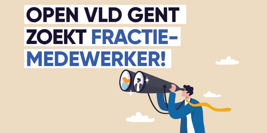 Open Vld Gent zoekt fractiemedewerker! Open Vld Gent zoekt fractiemedewerker!